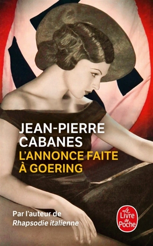 L'annonce faite à Goering - Jean-Pierre Cabanes