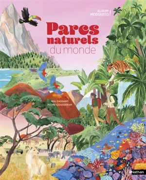 Parcs naturels du monde - Mia Cassany