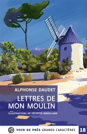 Lettres de mon moulin - Alphonse Daudet