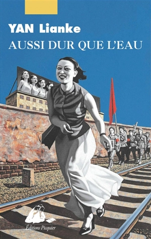 Aussi dur que l'eau - Lianke Yan