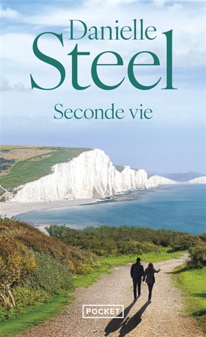 Seconde vie - Danielle Steel