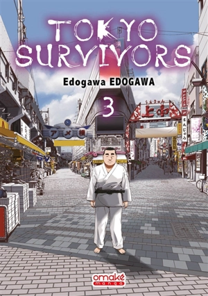 Tokyo survivors. Vol. 3 - Edogawa Edogawa