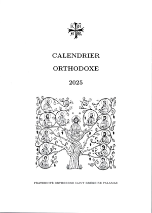 Calendrier orthodoxe 2025 : Fraternité orthodoxe Saint-Grégoire Palamas - Collectif