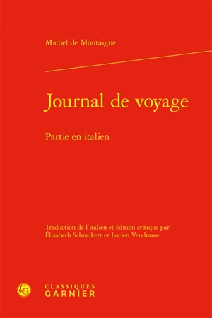 Journal de voyage : partie en italien - Michel de Montaigne