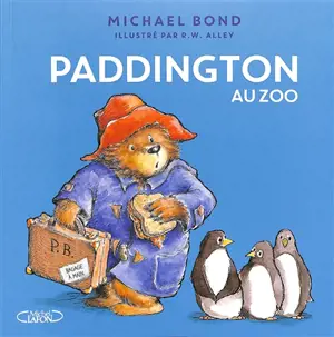 Paddington au zoo - Michael Bond