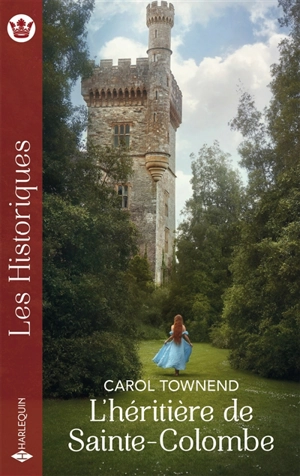 L'héritière de Sainte-Colombe : chevaliers des terres de Champagne - Carol Townend