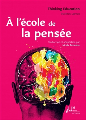 A l'école de la pensée - Matthew Lipman