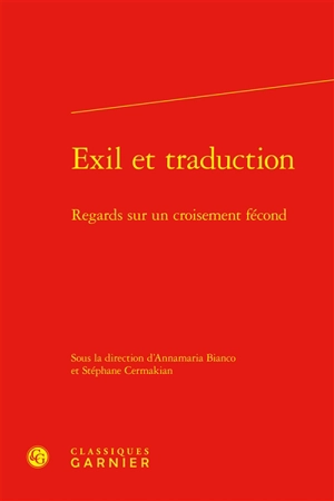 Exil et traduction : regards sur un croisement fécond