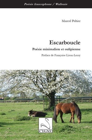 Escarboucle : poésie minimaliste et oulipienne - Marcel Peltier