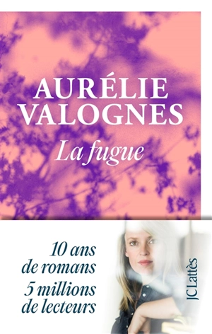 La fugue - Aurélie Valognes