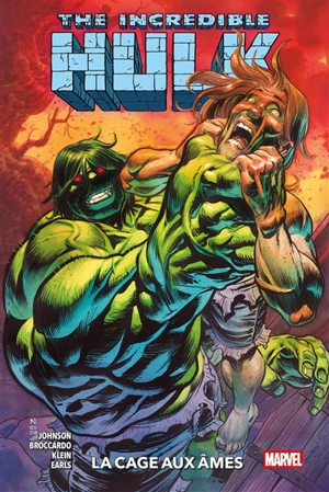 Incredible Hulk. Vol. 3. La cage aux âmes - Phillip Kennedy Johnson