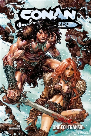 Conan le barbare. Vol. 4. Une foi transie - Jim Zub