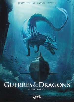 Guerres & dragons. Vol. 4. Pearl Harbor - David Courtois