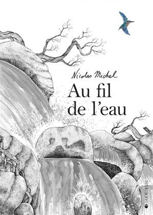 Au fil de l'eau - Nicolas Michel