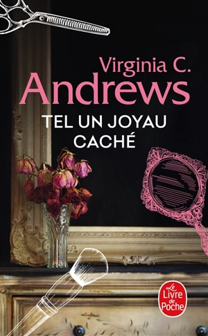 La famille Landry. Vol. 4. Tel un joyau caché - Virginia C. Andrews TM