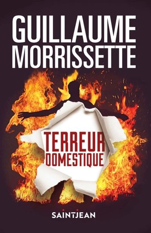 Terreur domestique - Guillaume Morrissette