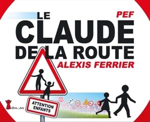 Le Claude de la route - Pef