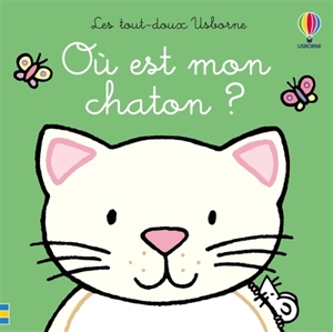 Où est mon chaton ? - Fiona Watt