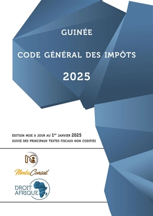 Guinée : Code général des impôts 2025 - Droit-Afrique