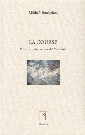 La Course - Mikhaïl Afanassievitch Boulgakov