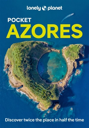 Pocket Azores : discover twice the place in half the time - Sandra Henriques