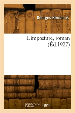 L'imposture, roman - Georges Bernanos