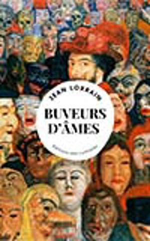 Buveurs d'âmes - Jean Lorrain