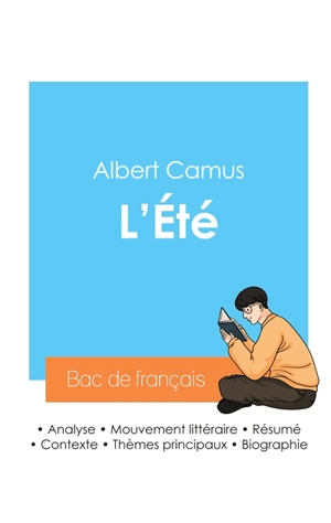 Réussir son Bac de français 2024 : Analyse de L'Eté de Albert Camus - Albert Camus