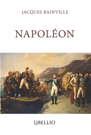 NAPOLEON - Jacques Bainville