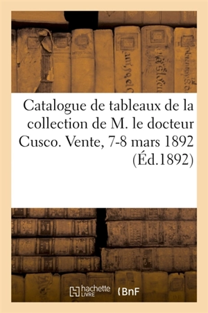 Catalogue de tableaux, anciens et modernes, objets d'art, antiquités, bronzes de Barbedienne - Camille Rollin