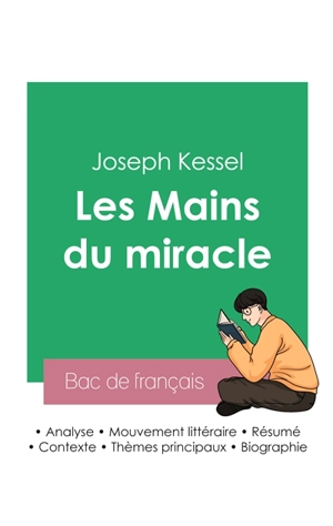 Réussir son Bac de français 2023 : Analyse du roman Les Mains du miracle de Joseph Kessel - Joseph Kessel