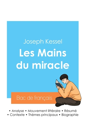 Réussir son Bac de français 2024 : Analyse du roman Les Mains du miracle de Joseph Kessel - Joseph Kessel