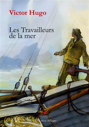 Les Travailleurs de la mer - Victor Hugo