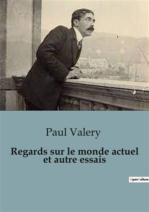 Regards sur le monde actuel et autre essais - Paul Valéry