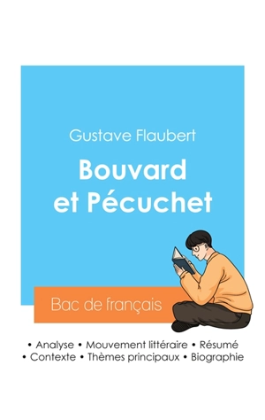 Réussir son Bac de français 2024 : Analyse de Bouvard et Pécuchet de Gustave Flaubert - Gustave Flaubert