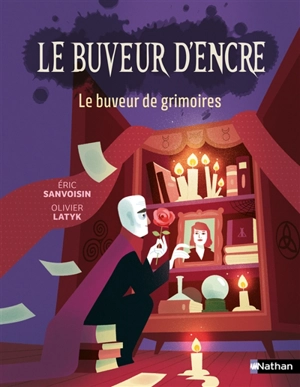 Le buveur d'encre. Le buveur de grimoires - Eric Sanvoisin