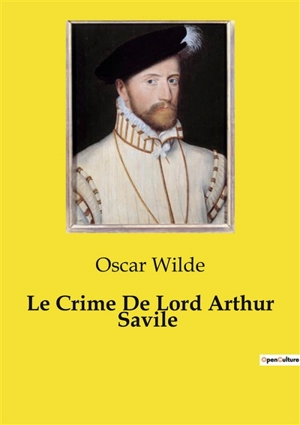 Le Crime De Lord Arthur Savile - Oscar Wilde