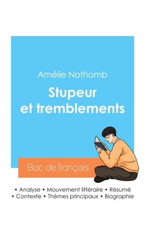 Réussir son Bac de français 2024 : Analyse du roman Stupeur et tremblements de Amélie Nothomb - Amélie Nothomb