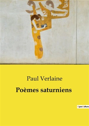 Poèmes saturniens - Paul Verlaine