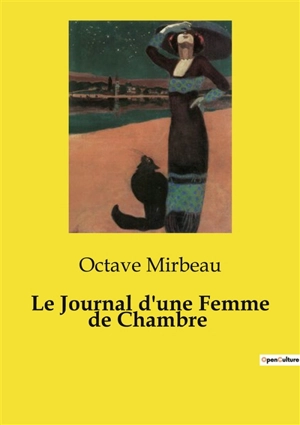 Le Journal d'une Femme de Chambre - Octave Mirbeau