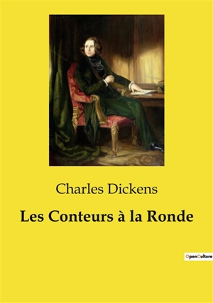 Les Conteurs à la Ronde - Dickens, Charles