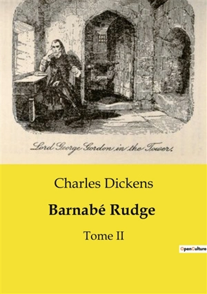 Barnabé Rudge : Tome II - Dickens, Charles