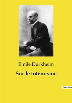 Sur le totémisme - Emile Durkheim