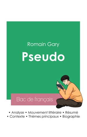 Réussir son Bac de français 2023 : Analyse de Pseudo de Romain Gary - Romain Gary