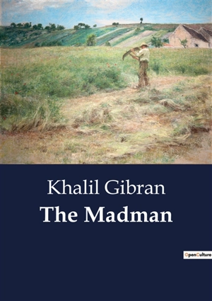 The Madman - Khalil Gibran