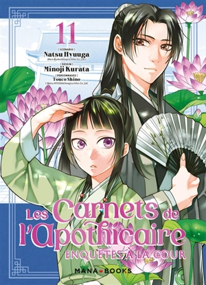 Les carnets de l'apothicaire : enquêtes à la cour. Vol. 11 - Natsu Hyuuga