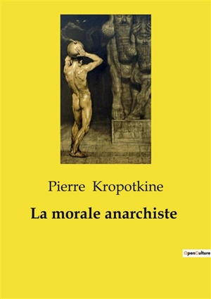 La morale anarchiste - Pierre Kropotkine