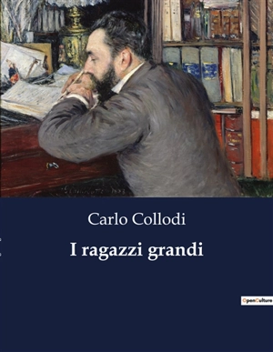 I ragazzi grandi - Carlo Collodi