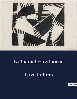 Love Letters - Nathaniel Hawthorne