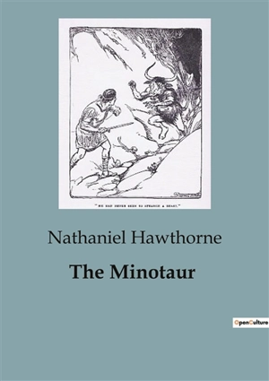 The Minotaur - Nathaniel Hawthorne